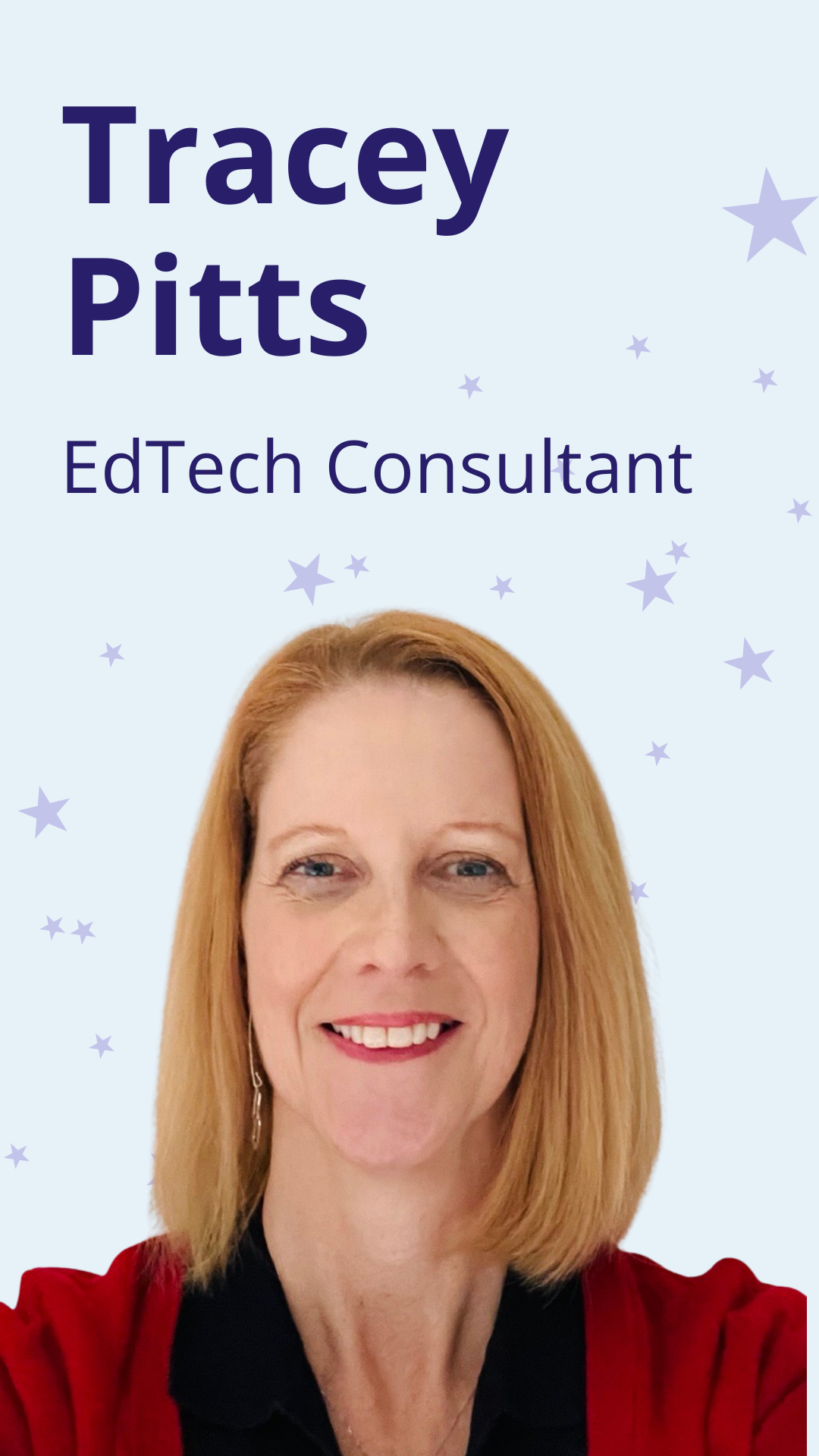 Picture of Tracey Pitts with wording: Tracey Pitts, Edtech Consultant