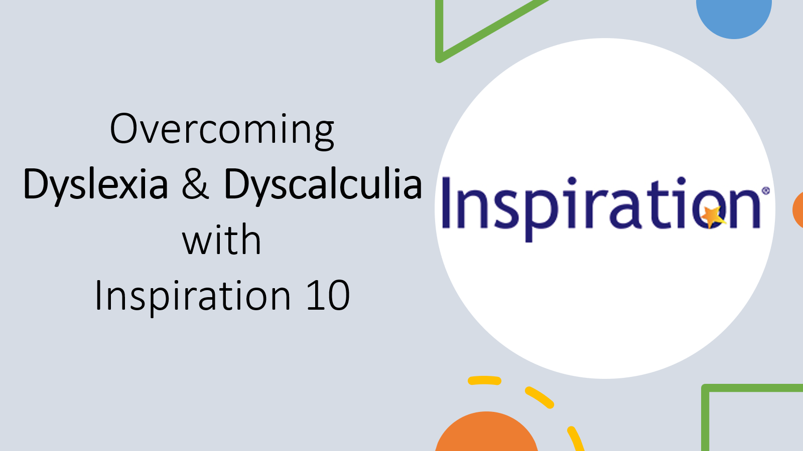 Overcoming Dyslexia and Dyscalculia with Inspiration 10